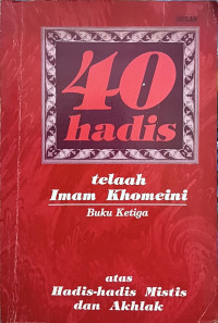 Image of 40 Hadis Telaah Imam Khomeini: Buku Ketiga