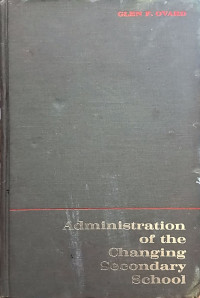Image of Administration of the Changing Secondary School