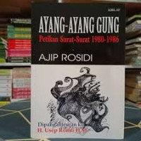 Image of Ayang-Ayang Gung: Petikan Surat-surat 1980-1986