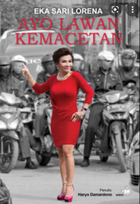 Image of Eka Sari Lorena: Ayo Lawan Kemacetan