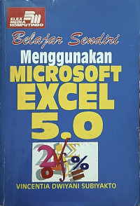 Image of Belajar Sendiri Menggunakan Microsoft Excel 5.0