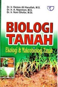 Image of Biologi Tanah: Ekologi dan Makrobiologi Tanah