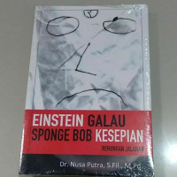 Image of Einstein Galau Spongebob Kesepian: Renungan Jalanan