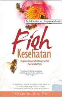 Image of Fiqh Kesehatan: Inspirasi Meraih Hidup Sehat Secara Kaffah