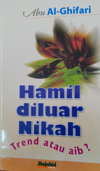 Image of Hamil Diluar Nikah, Trend atau Aib?