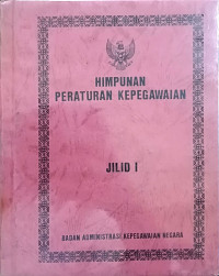 Image of Himpunan Peraturan Kepegawaian Jilid I