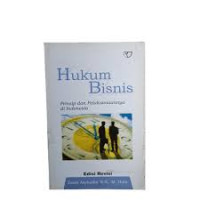 Image of Hukum Bisnis: Prinsip dan Pelaksanaannya di Indonesia