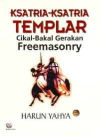 Image of Ksatria-Ksatria Templar: Cikal Bakal Gerakan Freemansonry