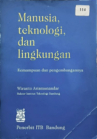 Image of Manusia, Teknologi, dan Lingkungan: Kemampuan dan Pengembangannya