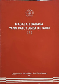 Image of Masalah Bahasa yang Patut Anda Ketahui (II)