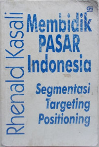 Image of Membidik Pasar Indonesia: Segmentasi, Targeting, Positioning