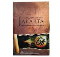 Image of Muhammadiyah Jakarta: Dari Tanah Betawi Hingga Megapolitan