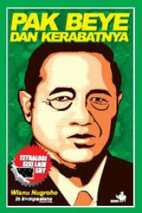Image of Pak Beye dan Kerabatnya: Tetralogi Sisi Lain SBY