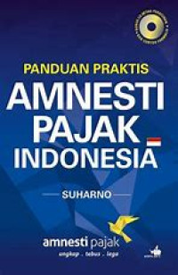 Image of Panduan Praktis Amnesti Pajak Indonesia