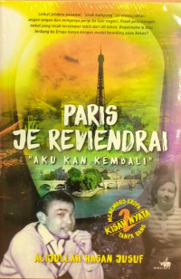 Image of Paris Je Reviendrai: Aku Akan Kembali