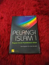 Image of Pelangi Islam 1: Ragam Corak Pemahaman Islam