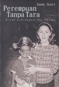 Image of Perempuan Tanpa Tara: Kisah Kehidupan Ibu Obama