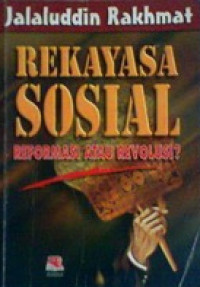 Image of Rekayasa Sosial Reformasi atau Revolusi?
