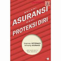 Image of Selami Asuransi Demi Proteksi Diri: Segenap Informasi tentang Asuransi