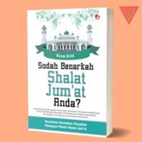 Image of Sudah Benarkah Shalat Jum'at Anda?