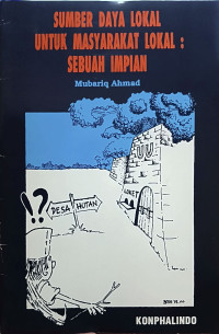 Image of Sumber Daya Lokal untuk Masyarakat Lokal: Sebuah Impian
