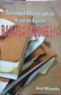 Image of Terampil Menerapkan Kaidah Ejaan Bahasa Indonesia