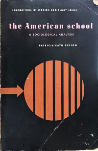 Image of The American School: A Sociological Analysis