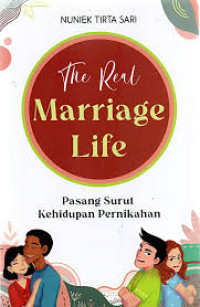 Image of The Real Marriage Life: Pasang Surut Kehidupan Pernikahan