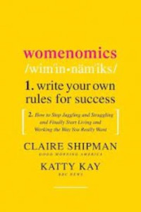 Image of Womenomics: Membuat Aturan Main Sukses Anda Sendiri